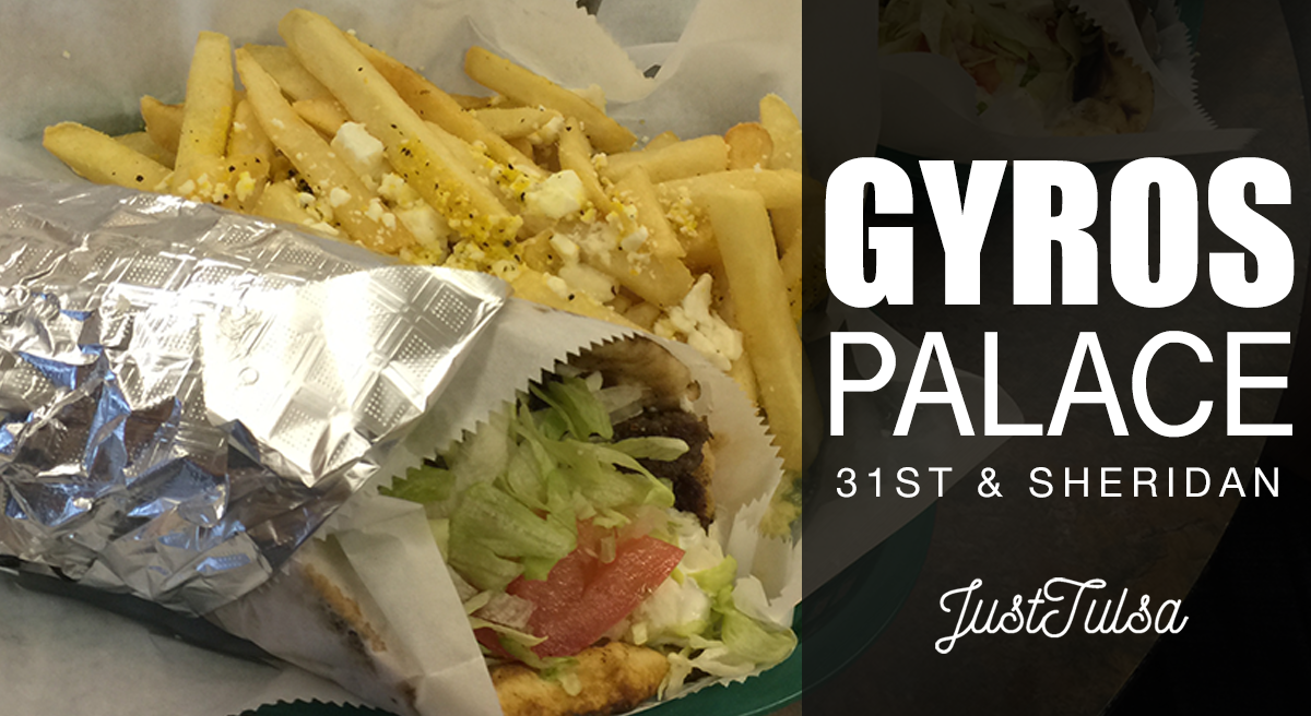 Gyros Palace | JustTulsa.com